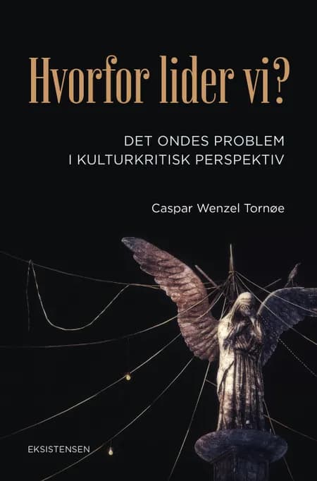 Hvorfor lider vi? af Caspar Wenzel Tornøe