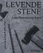 Levende stene af Dorte Fogh og Annette Østergård