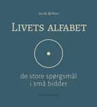 Livets alfabet af Jacob Birkler
