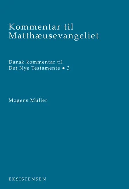 Kommentar til Matthæusevangeliet af Mogens Müller