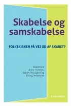 Skabelse og samskabelse af Erling Andersen og Esben Thusgård og Anne Tortzen