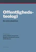 Offentlighedsteologi af Jonas Adelin Jørgensen m.fl.","Jonas Adelin Jørgensen