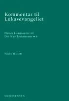 Kommentar til Lukasevangeliet