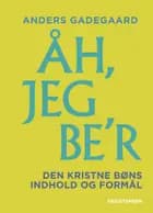 Åh, jeg be'r af Anders Gadegaard