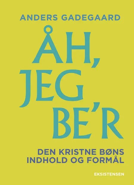 Åh, jeg be'r af Anders Gadegaard