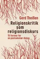 Religionskritik som religionsdiskurs af Gerd Theißen