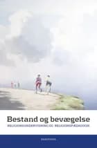 Bestand og bevægelse af Inger Toftgaard Barrett
