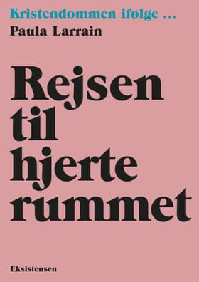 Rejsen til hjerterummet af Paula Larrain