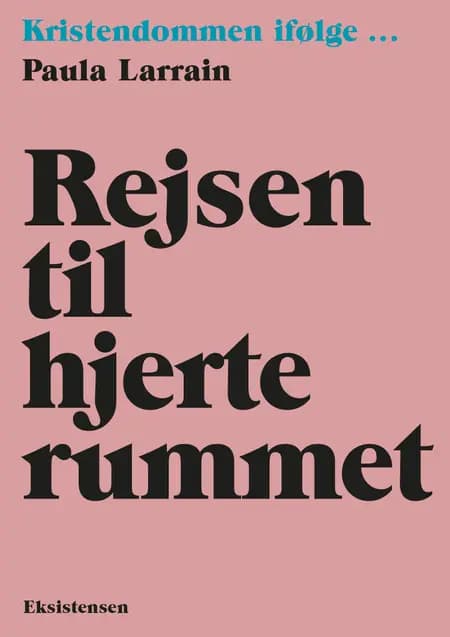 Rejsen til hjerterummet af Paula Larrain