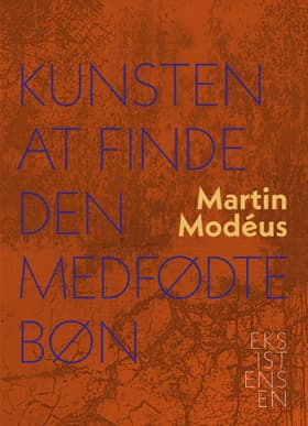 Kunsten at finde den medfødte bøn af Martin Modéus