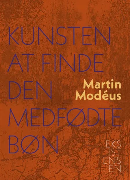 Kunsten at finde den medfødte bøn af Martin Modéus