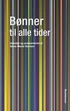 Bønner til alle tider af Anna-Marie Hansen