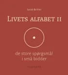 Livets alfabet II af Jacob Birkler