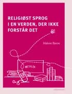 Religiøst sprog i en verden, der ikke forstår det