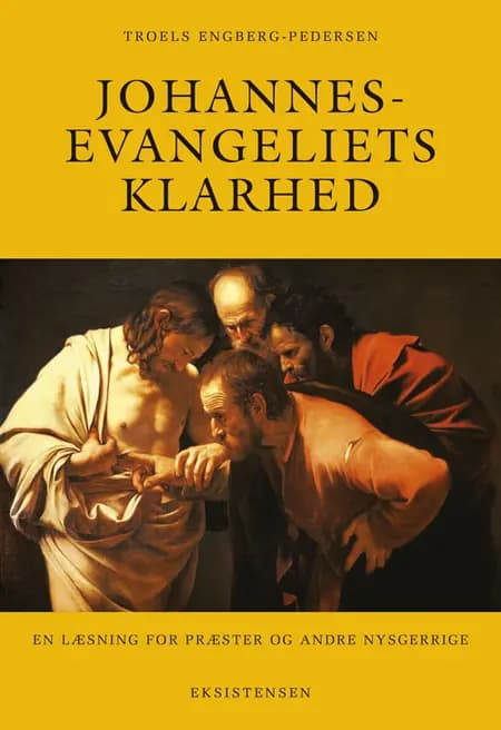 Johannesevangeliets klarhed af Troels Engberg-Pedersen