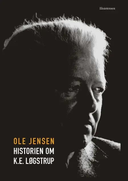 Historien om K.E. Løgstrup af Ole Jensen