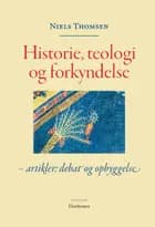 Historie, teologi og forkyndelse