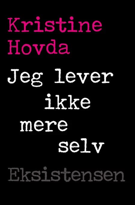 Jeg lever ikke mere selv af Kristine Hovda