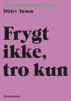 Frygt ikke, tro kun