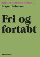 Fri og fortabt af Jesper Lohmann