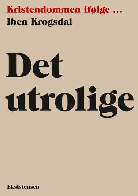 Det utrolige af Iben Krogsdal