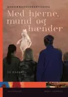 Konfirmandundervisning med hjerne, mund og hænder af Benny Vindelev