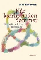 Når kærligheden dømmer af Lars Sandbeck