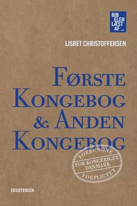 Første Kongebog & Anden Kongebog af Lisbet Christoffersen