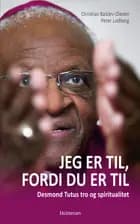 Jeg er til, fordi du er til af Christian Balslev-Olesen og Peter Lodberg