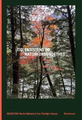 Tid, Eksistens og Naturforbundethed af red. Martin Mølholm