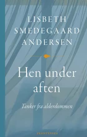 Hen under aften af Lisbeth Smedegaard Andersen