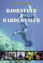 Bjørnedyr & bardehvaler af Jacob Madsen og Peter Lund Madsen