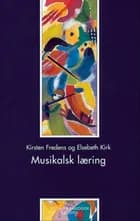 Musikalsk læring af Kirsten Fredens og Elsebeth Kirk