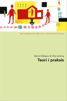 Teori i praksis af Bjarne Wahlgren