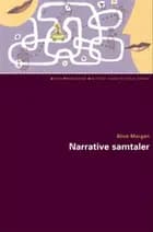 Narrative samtaler af Alice Morgan
