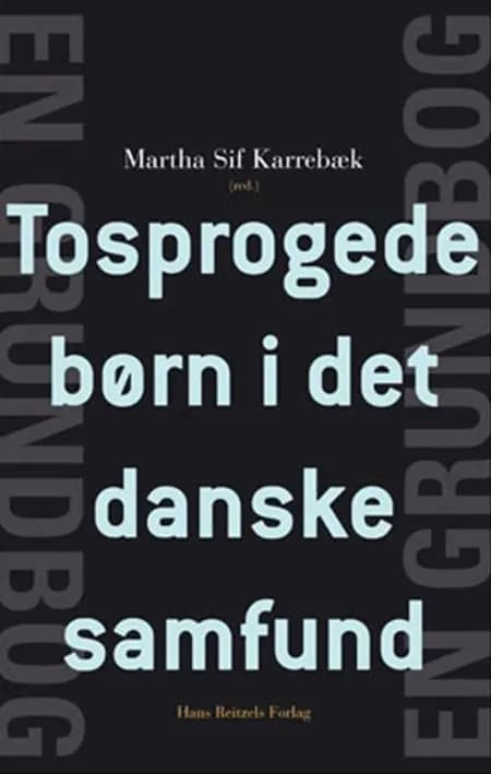 Tosprogede børn i det danske samfund af Anne Holmen