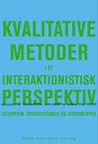 Kvalitative metoder i et interaktionistisk perspektiv