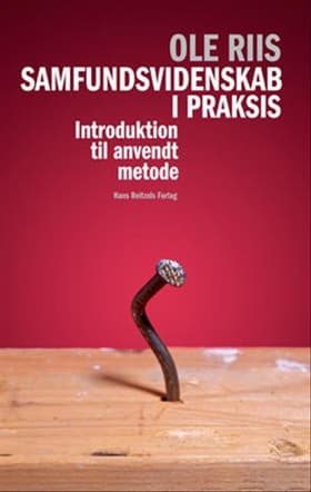 Samfundsvidenskab i praksis af Ole Preben Riis