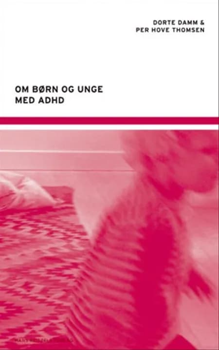 Om børn og unge med ADHD af Dorte Damm