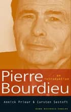 Pierre Bourdieu af Annick Prieur, Kim Esmark og Carsten Sestoft
