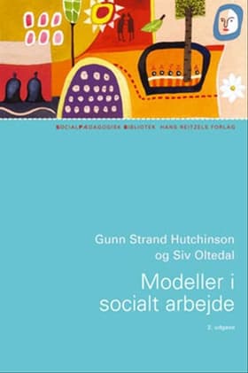 Modeller i socialt arbejde af Gunn Strand Hutchinson