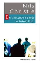 En passende mængde kriminalitet