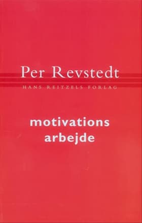 Motivationsarbejde af Per Revstedt