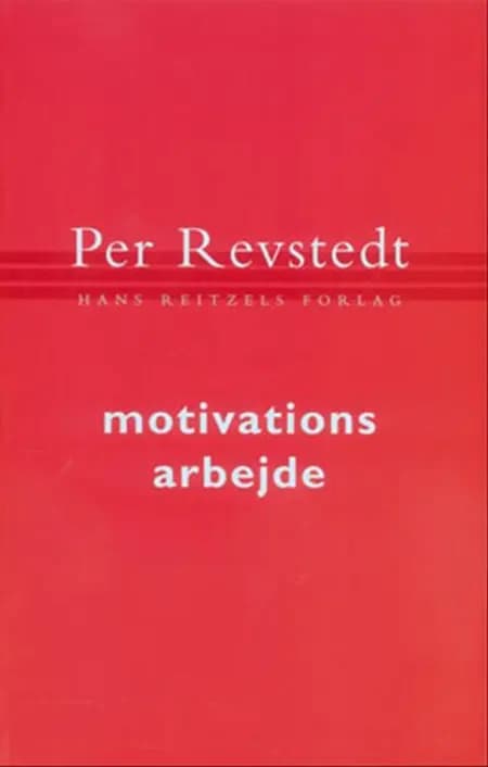 Motivationsarbejde af Per Revstedt
