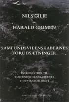 Samfundsvidenskabernes forudsætninger af Nils Gilje og Harald Grimen