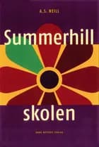 Summerhillskolen af A. S. Neill