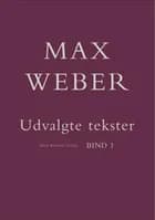 Max Weber - Udvalgte tekster - Bind 1-2 
