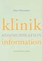 Klinik, kommunikation, information