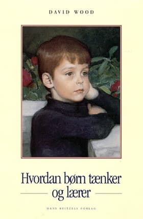 Hvordan børn tænker og lærer af David Wood