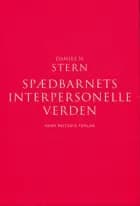 Spædbarnets interpersonelle verden af Daniel N. Stern